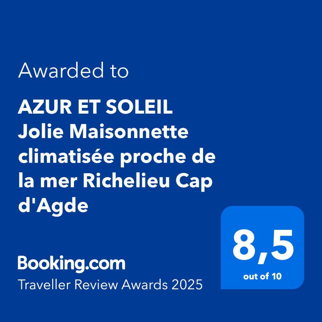 Azur Et Soleil Jolie Maisonnette Climatisee Proche De La Mer Richelieu Cap D'Agde Exterior photo